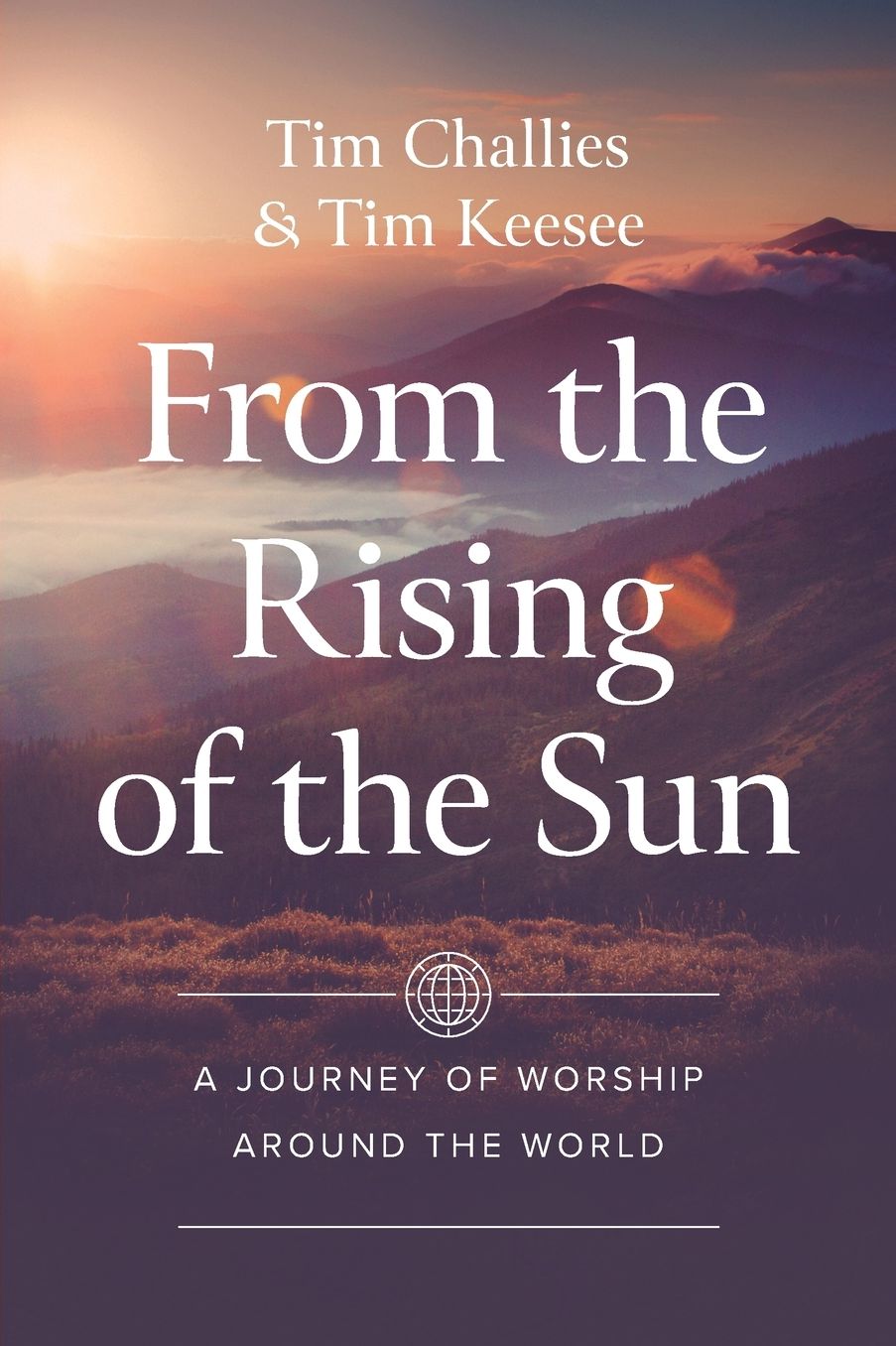 From the Rising of the Sun: A Journey of Worship Around the World