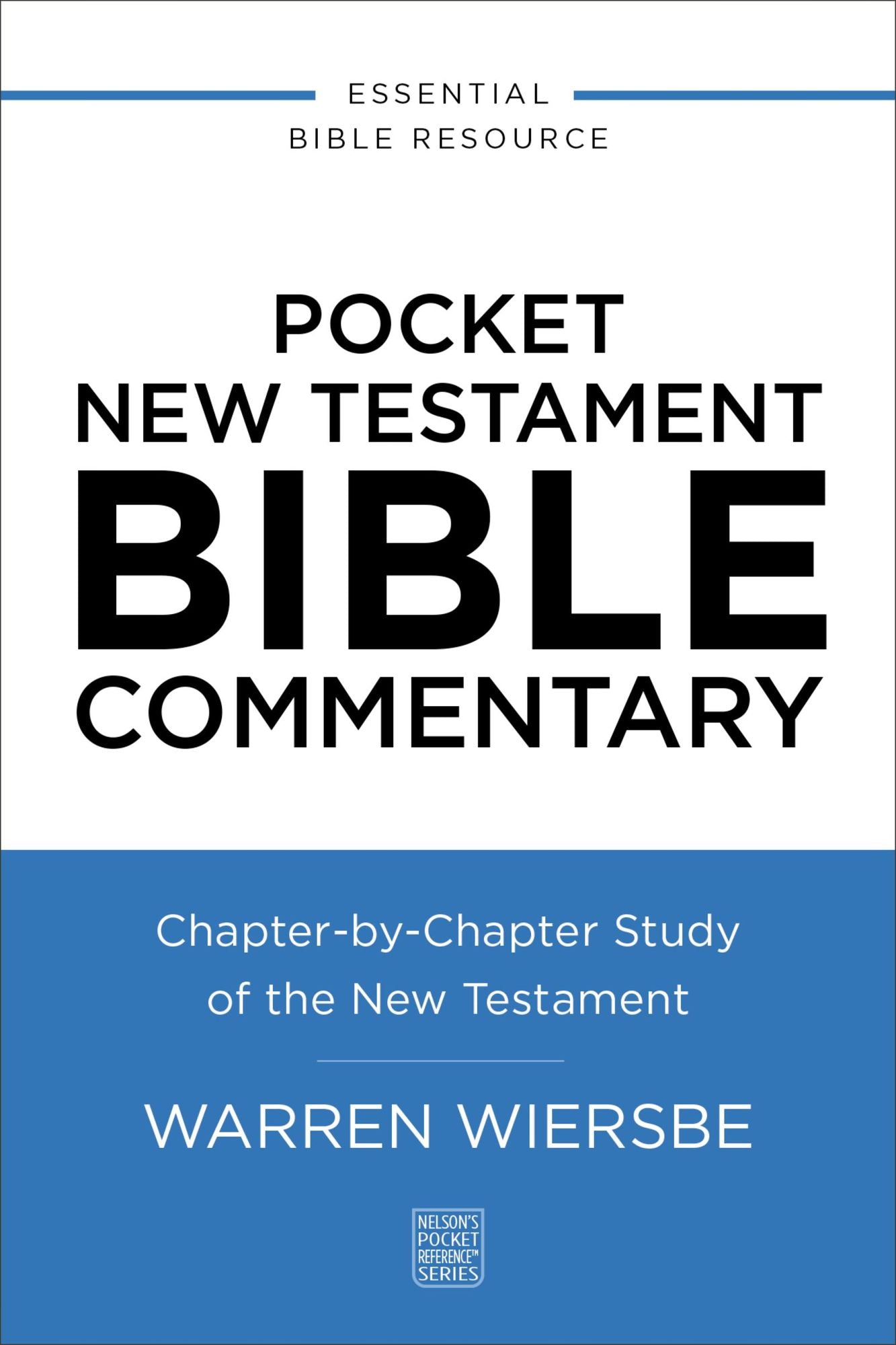 Pocket New Testament Bible Commentary: Chapter-by-Chapter Study of the New Testament