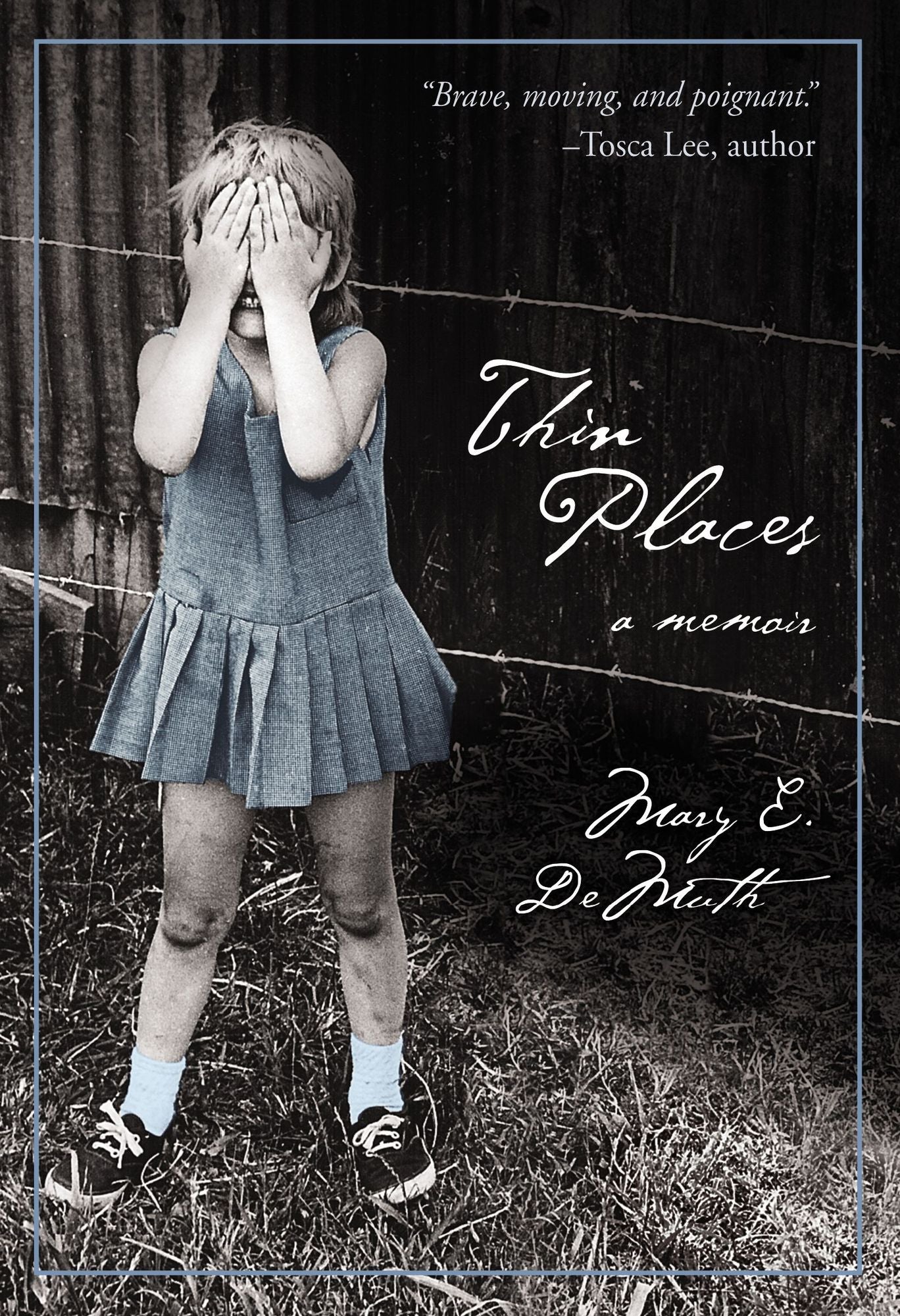 Thin Places: A Memoir
