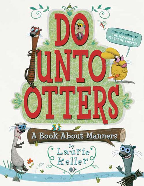 Do Unto Otters: A Book About Manners