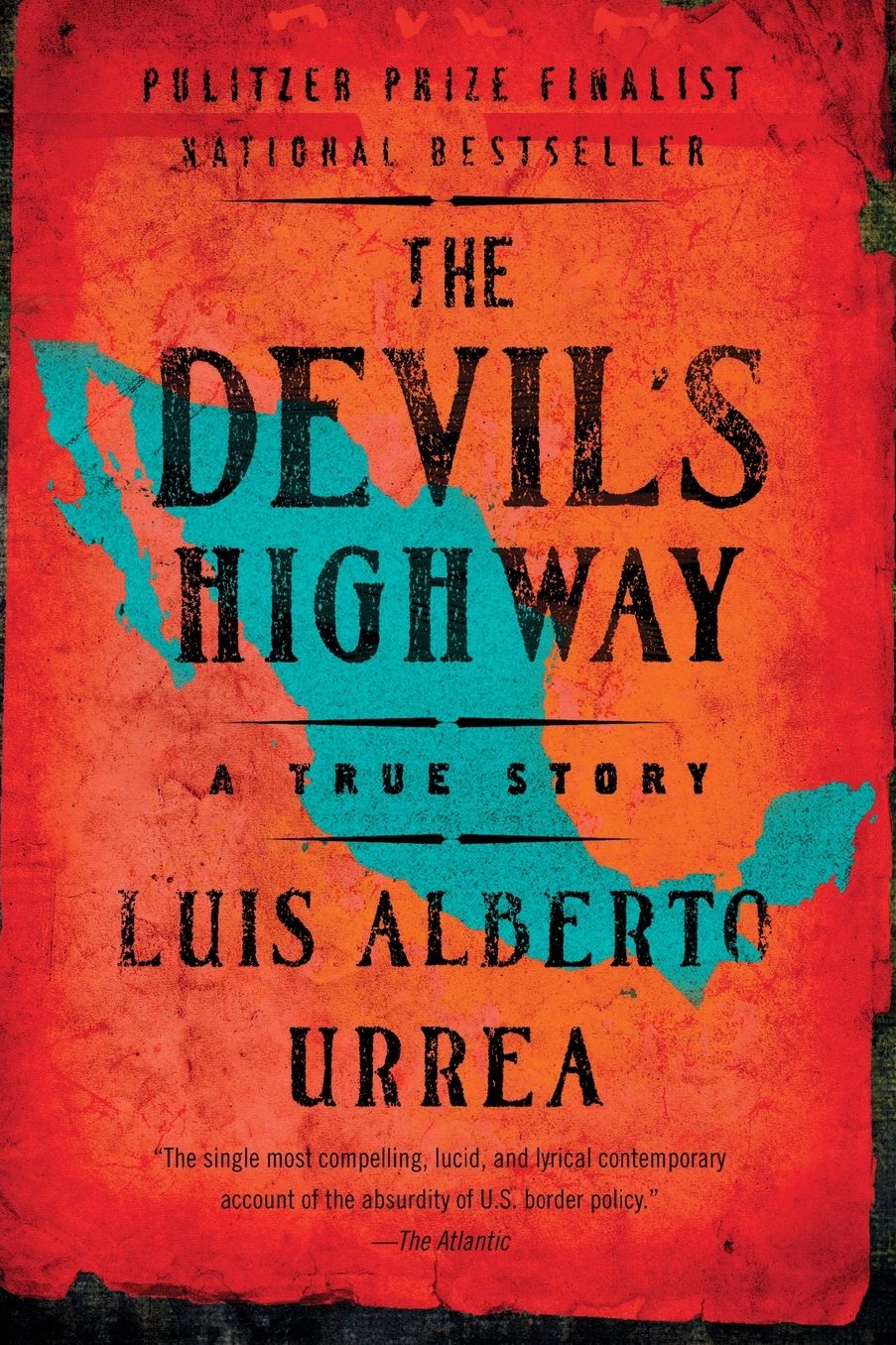 The Devil's Highway: A True Story