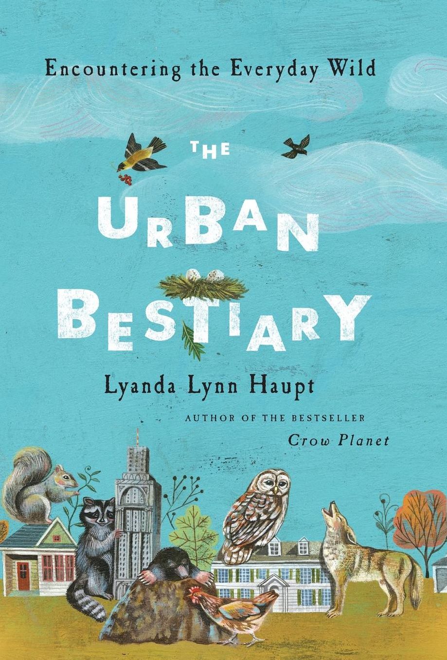 The Urban Bestiary: Encountering the Everyday Wild
