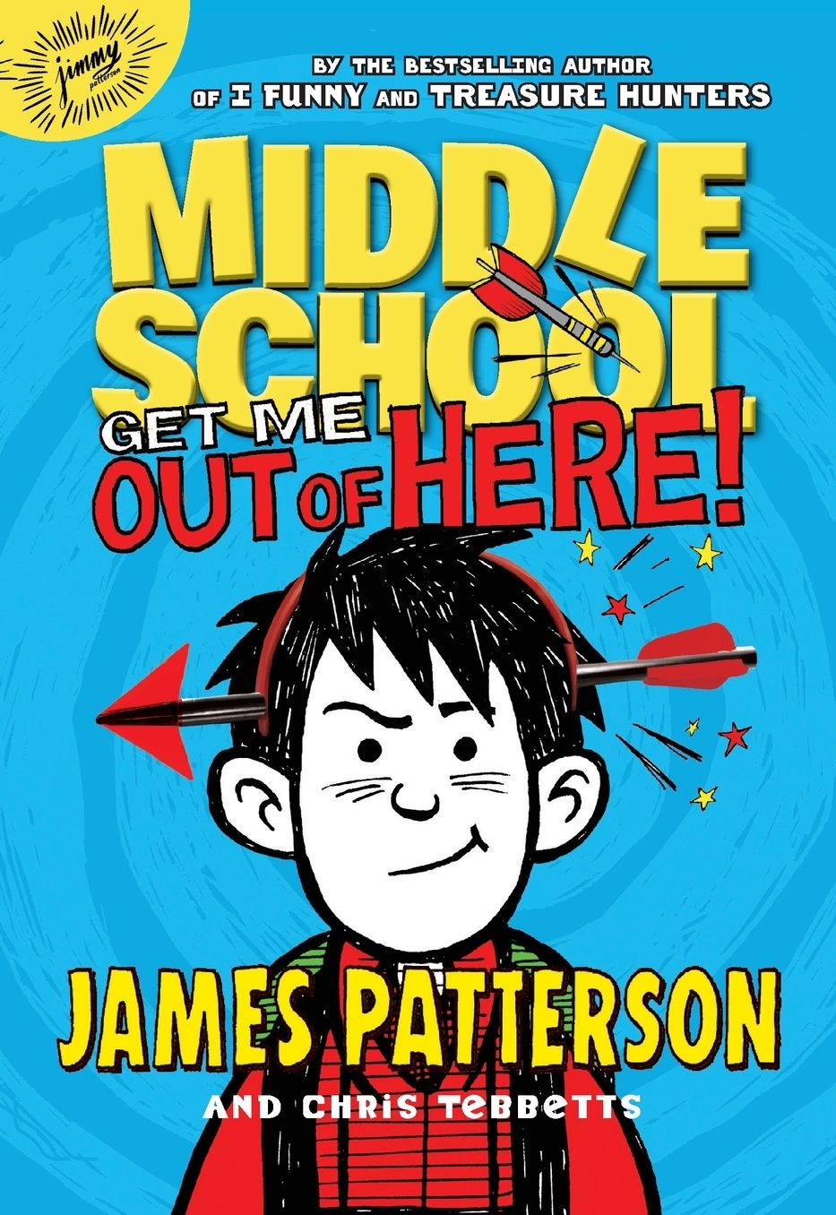 Get Me out of Here! (Middle School Series #2)