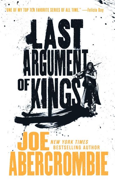 Last Argument of Kings (First Law Trilogy #3)