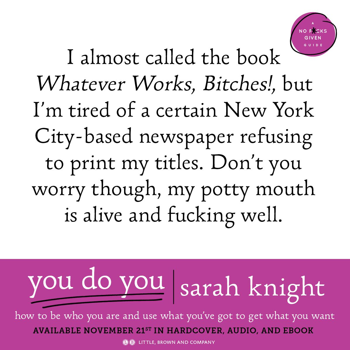 You Do You: How to Be Who You Are and Use What You've Got to Get What You Want