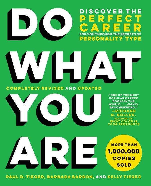 Do What You Are: Discover the Perfect Career for You Through the Secrets of Personality Type