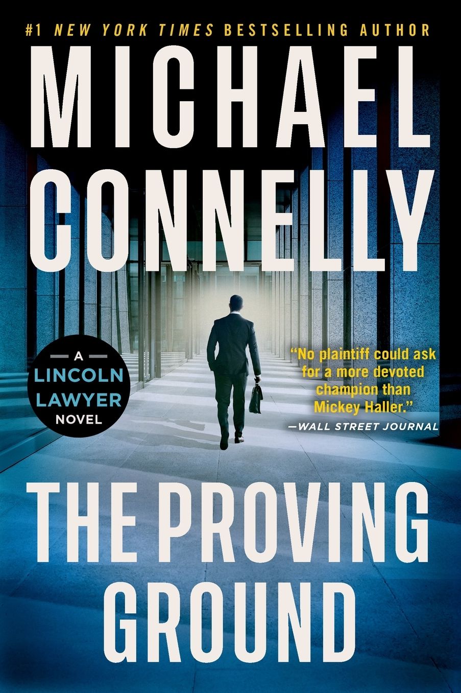 The Proving Ground: A Lincoln Lawyer Novel
