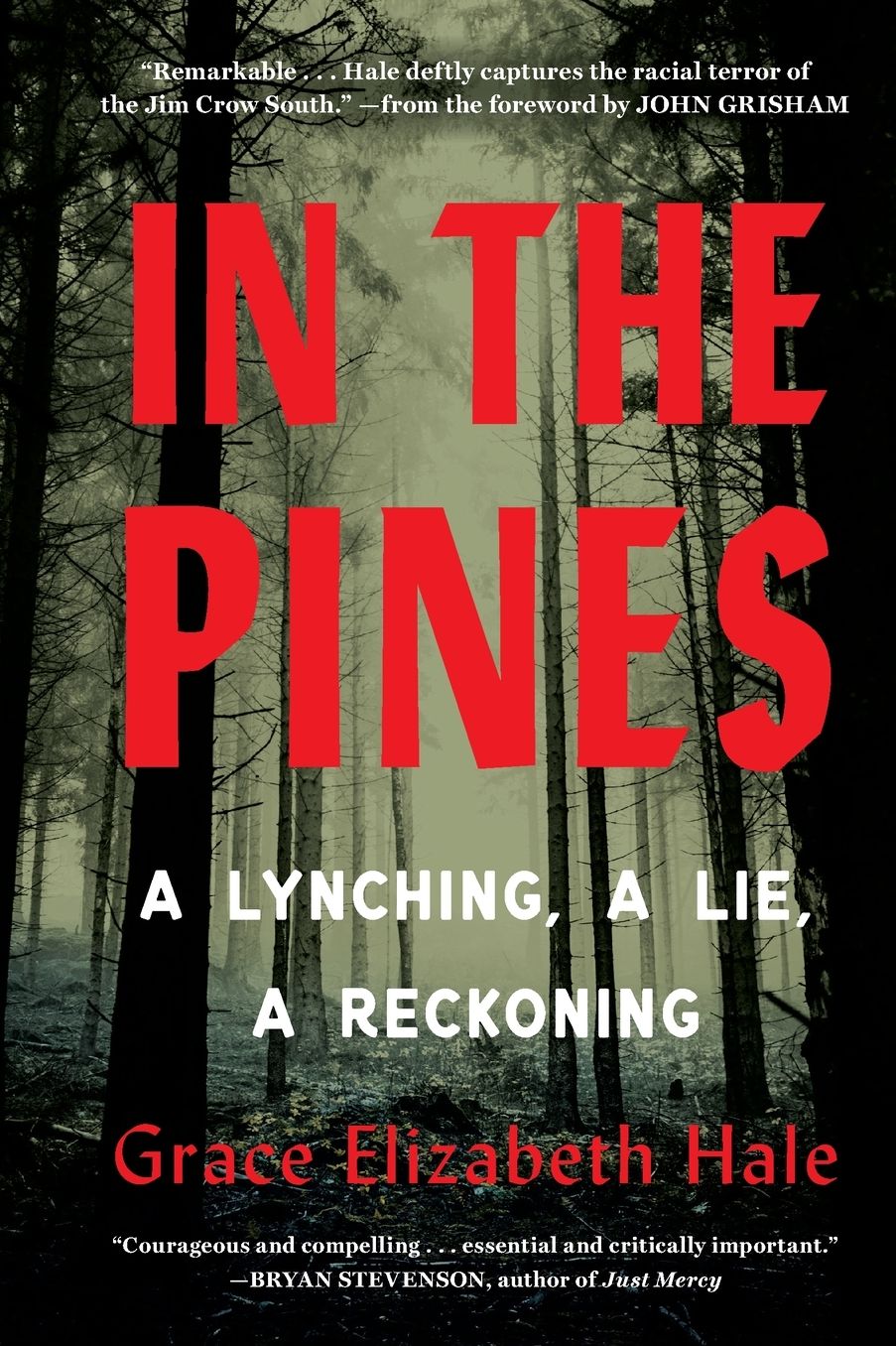 In the Pines: A Lynching, A Lie, A Reckoning