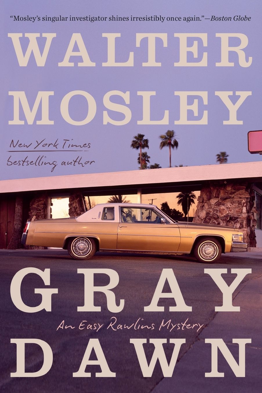 Gray Dawn: An Easy Rawlins Mystery