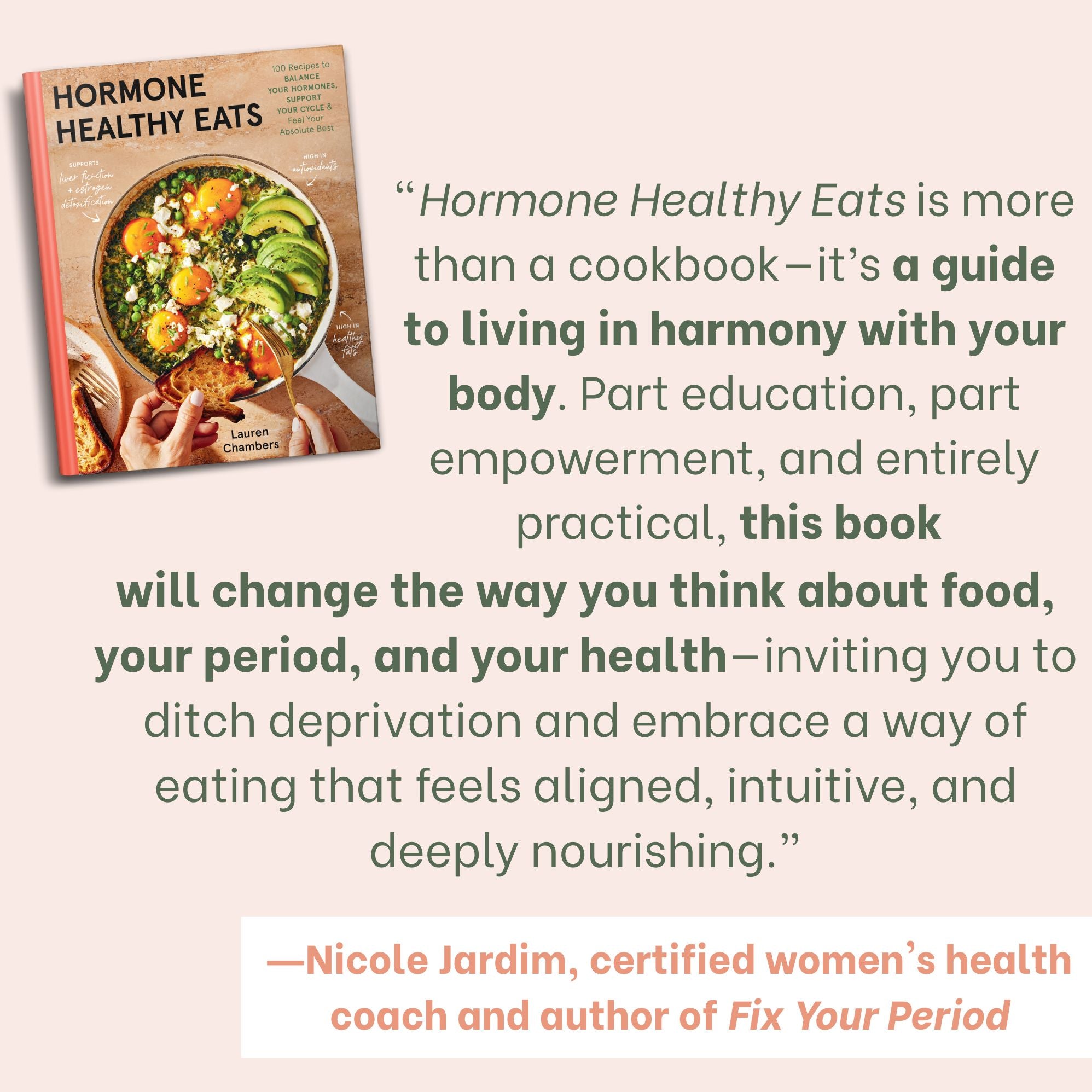 Hormone Healthy Eats: 100 Recipes to Balance Your Hormones, Support Your Cycle, and Feel Your Absolute Best