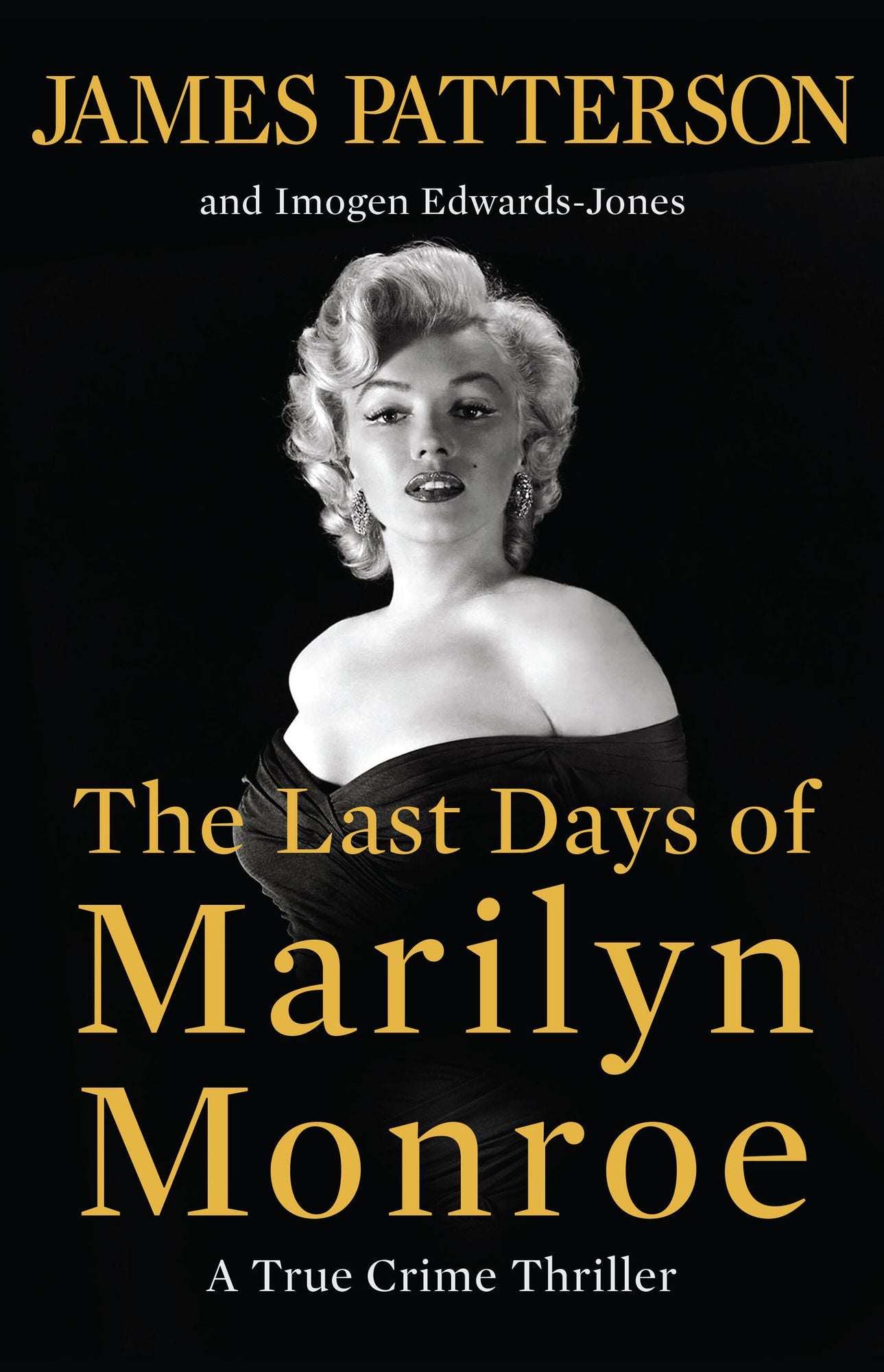 The Last Days of Marilyn Monroe: A True Crime Thriller