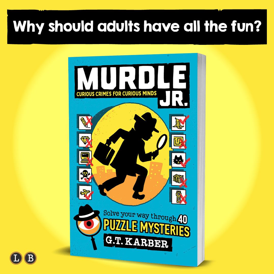 Murdle Jr.: Curious Crimes for Curious Minds: Solve Your Way Through 40 Puzzle Mysteries! (B&N Exclusive Edition)