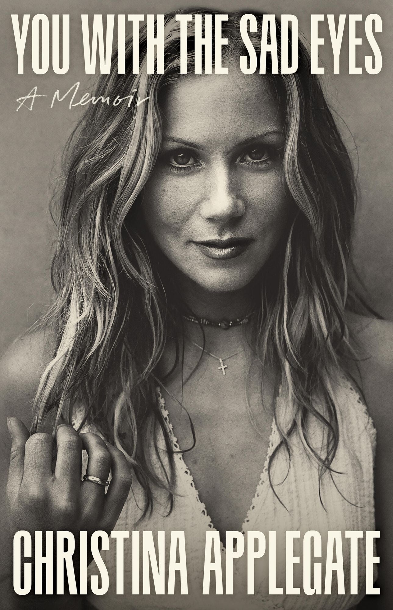 You with the Sad Eyes: A Memoir