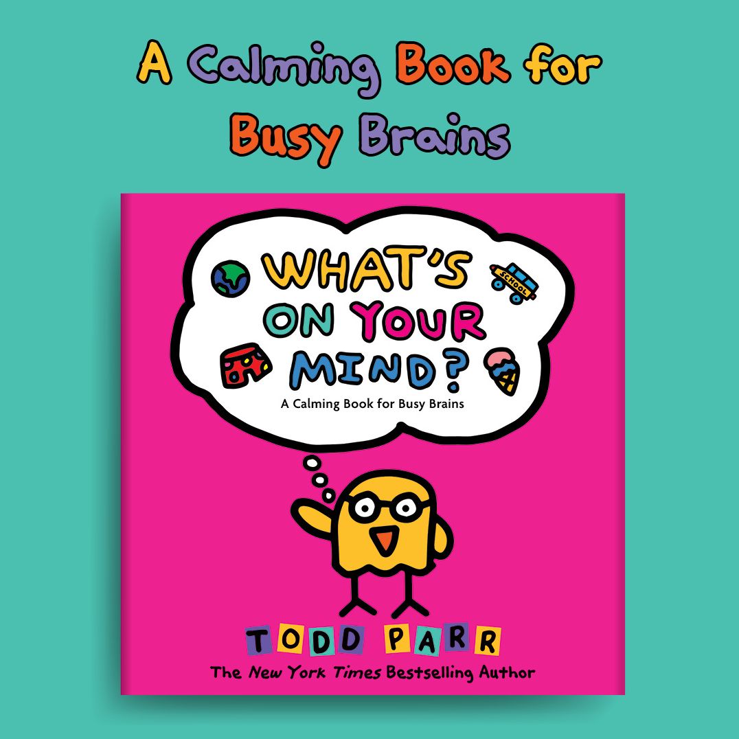 What's On Your Mind?: A Calming Book for Busy Brains