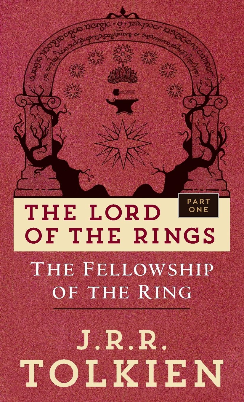 The Fellowship of the Ring (The Lord of the Rings, Part 1)
