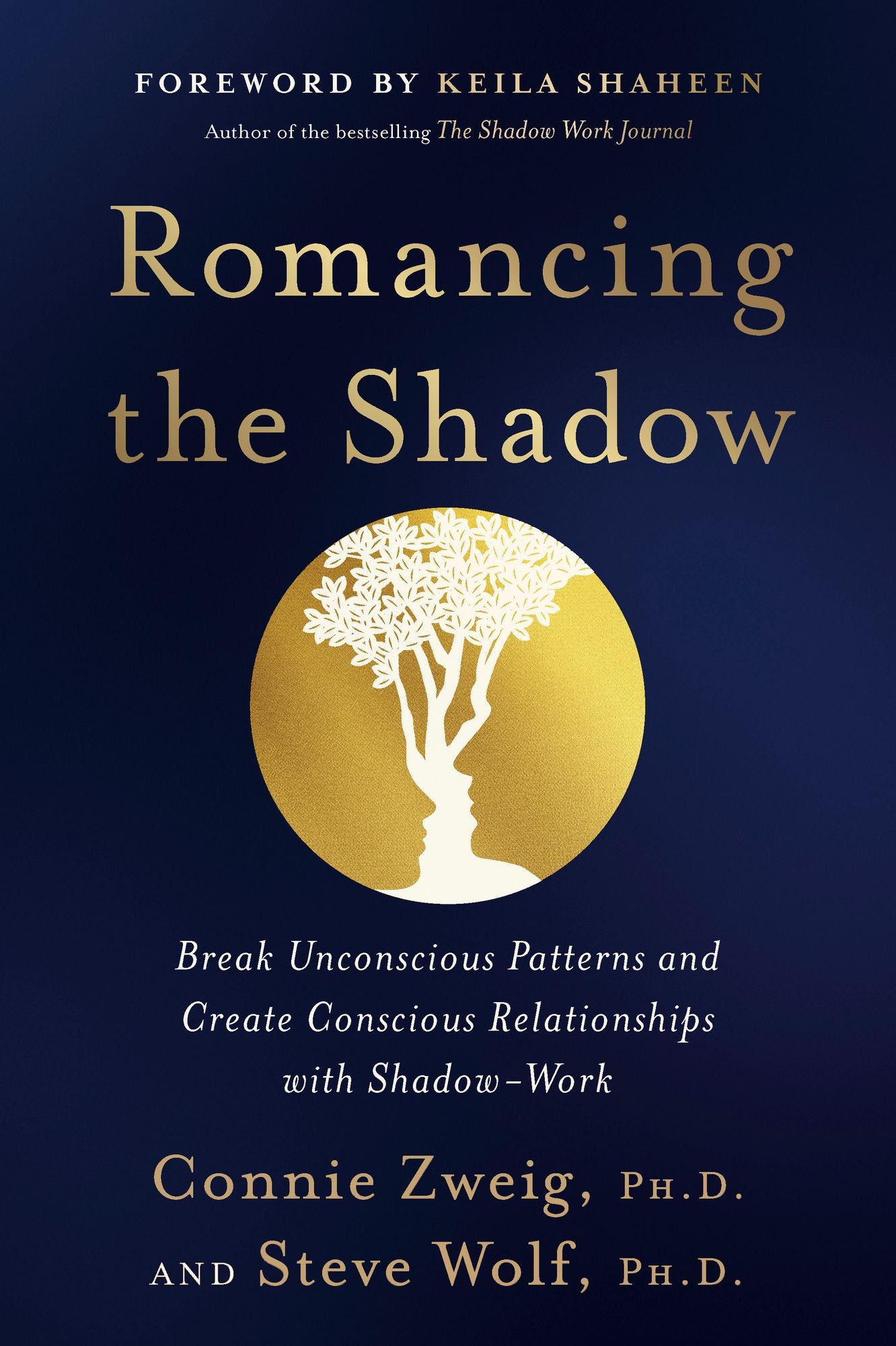 Romancing the Shadow: Break Unconscious Patterns and Create Conscious Relationships with Shadow-Work