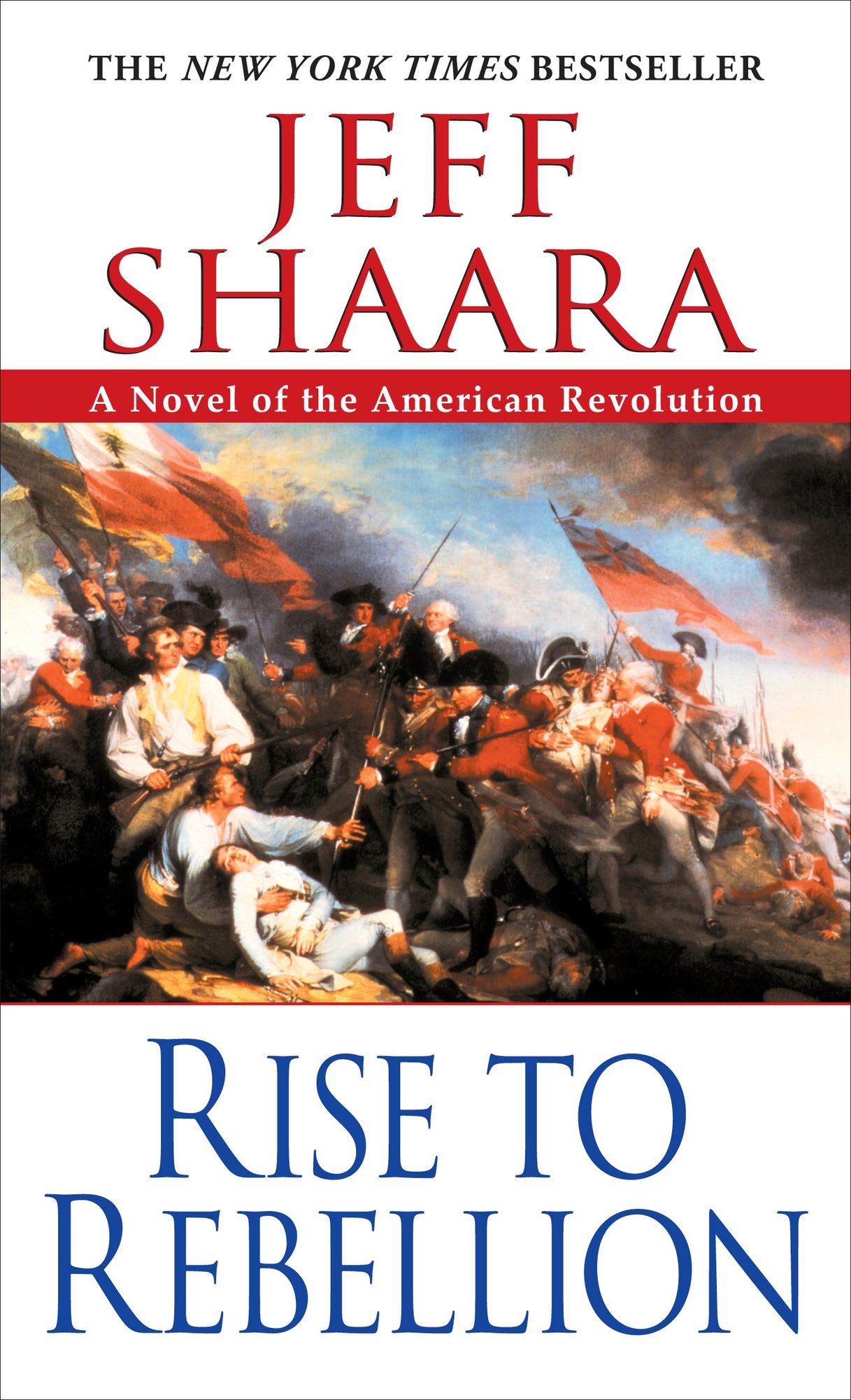 Rise to Rebellion: A Novel of the American Revolution