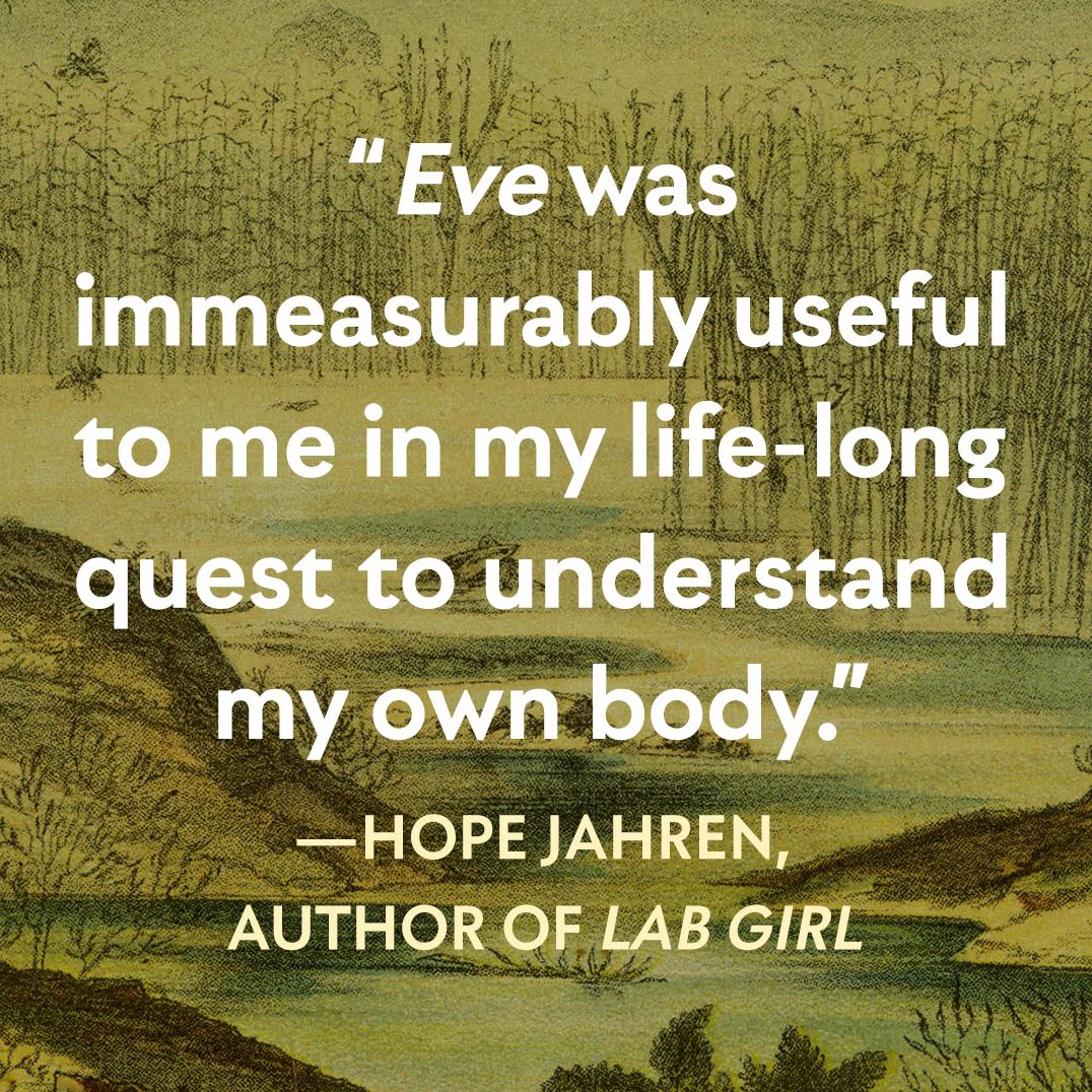Eve: How the Female Body Drove 200 Million Years of Human Evolution