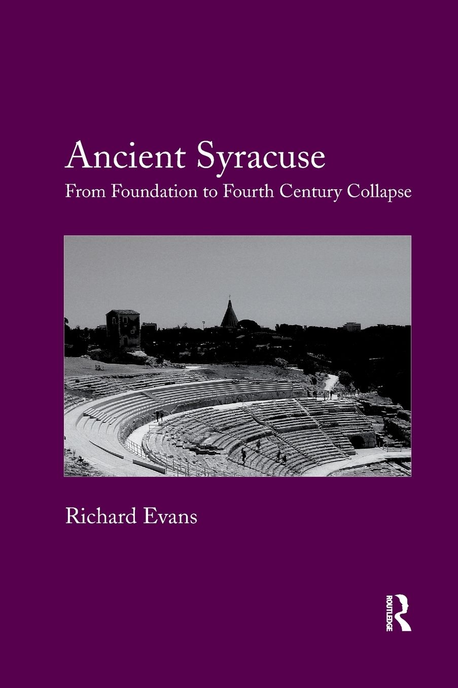 Ancient Syracuse: From Foundation to Fourth Century Collapse