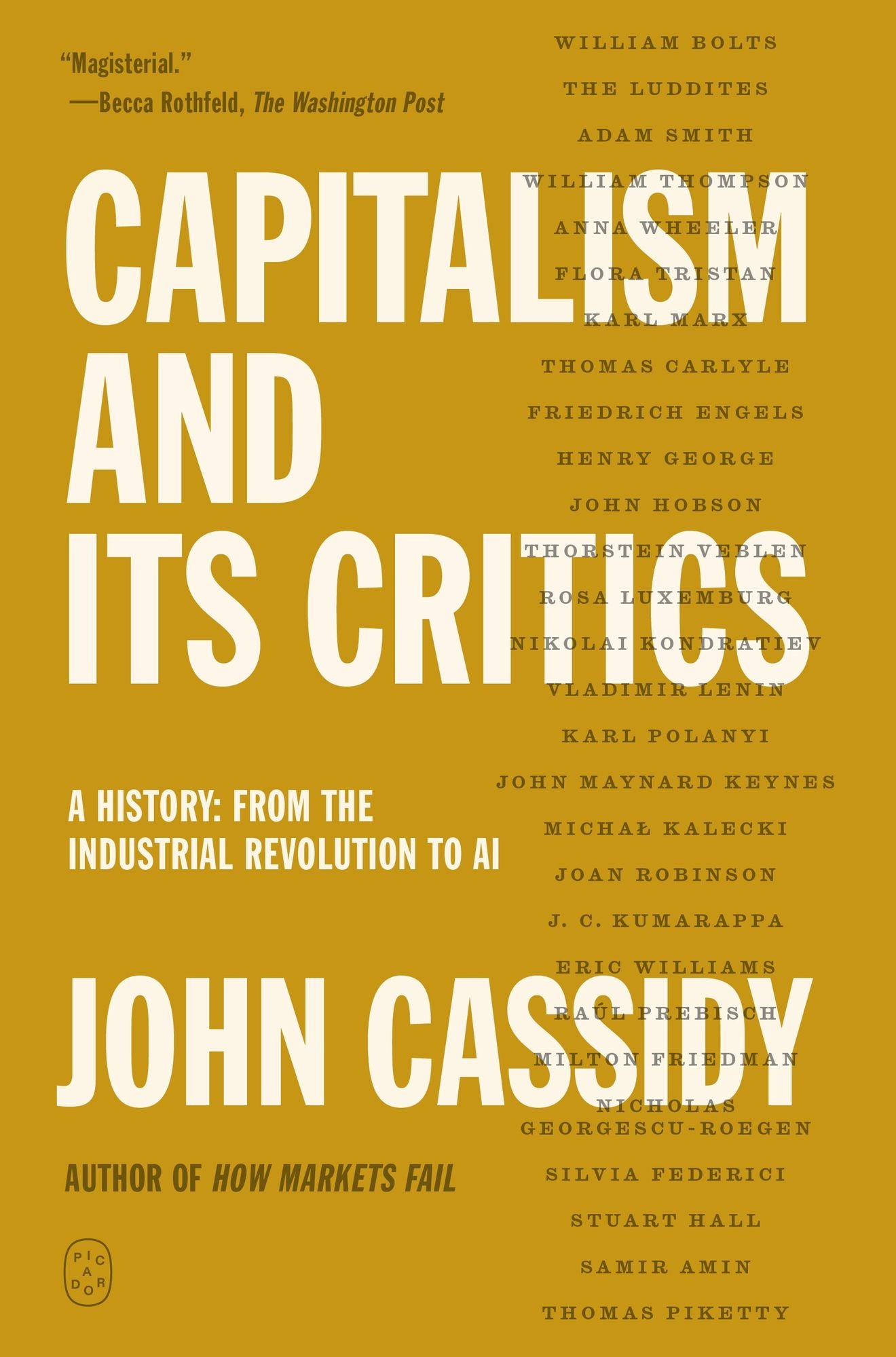 Capitalism and Its Critics: A History: From the Industrial Revolution to AI