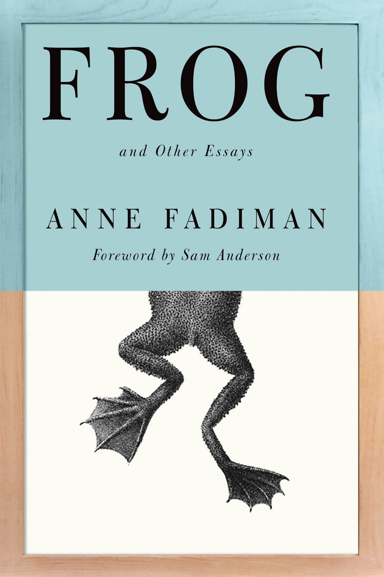Frog: And Other Essays