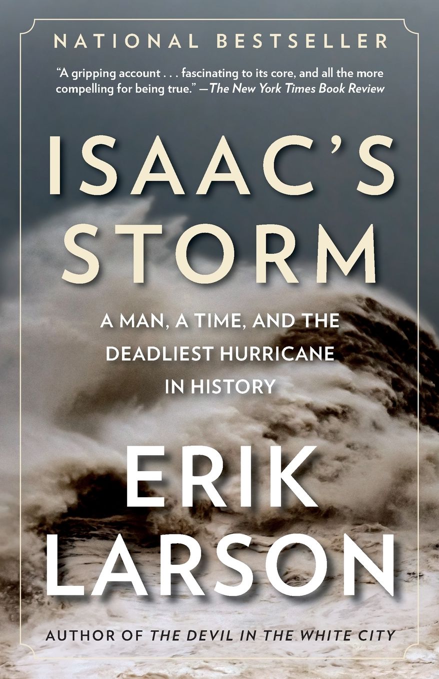 Isaac's Storm: A Man, a Time, and the Deadliest Hurricane in History