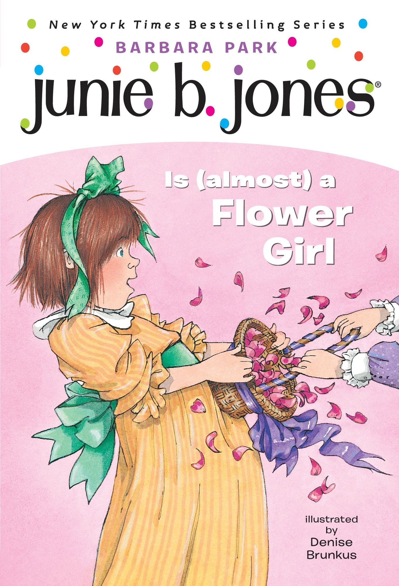 Junie B. Jones Is (Almost) a Flower Girl (Junie B. Jones Series #13)