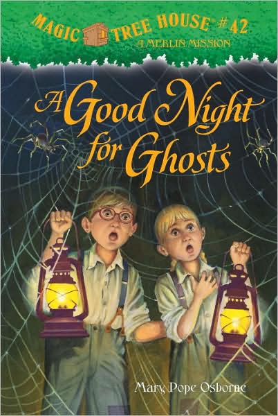 A Good Night for Ghosts (Magic Tree House Merlin Mission Series #14)