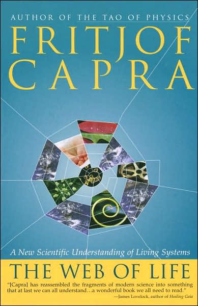 The Web of Life: A New Scientific Understanding of Living Systems