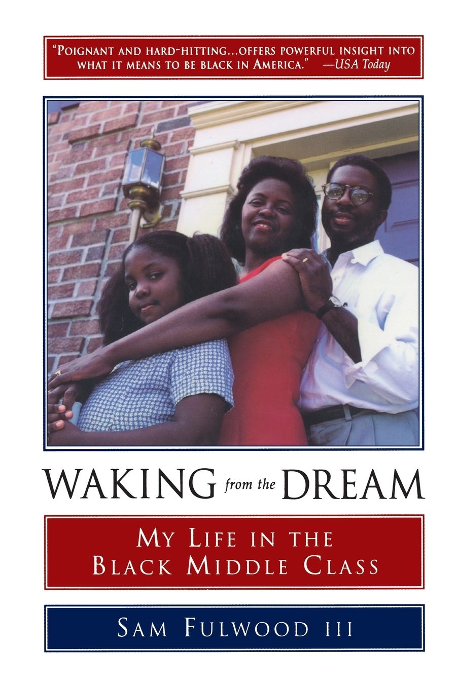 Waking from the Dream: My Life in the Black Middle Class