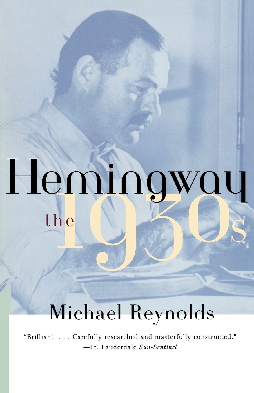 Hemingway: The 1930s