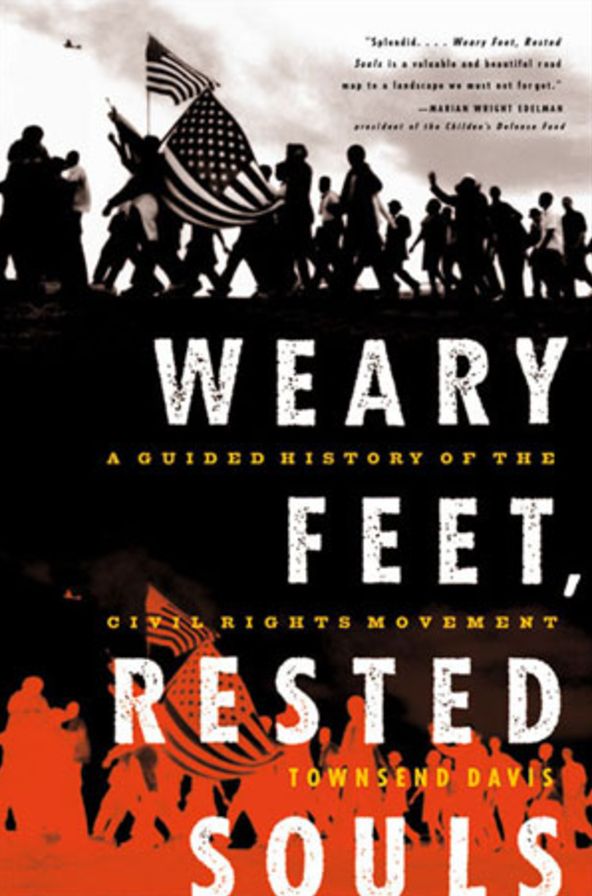 Weary Feet, Rested Souls: A Guided History of the Civil Rights Movement