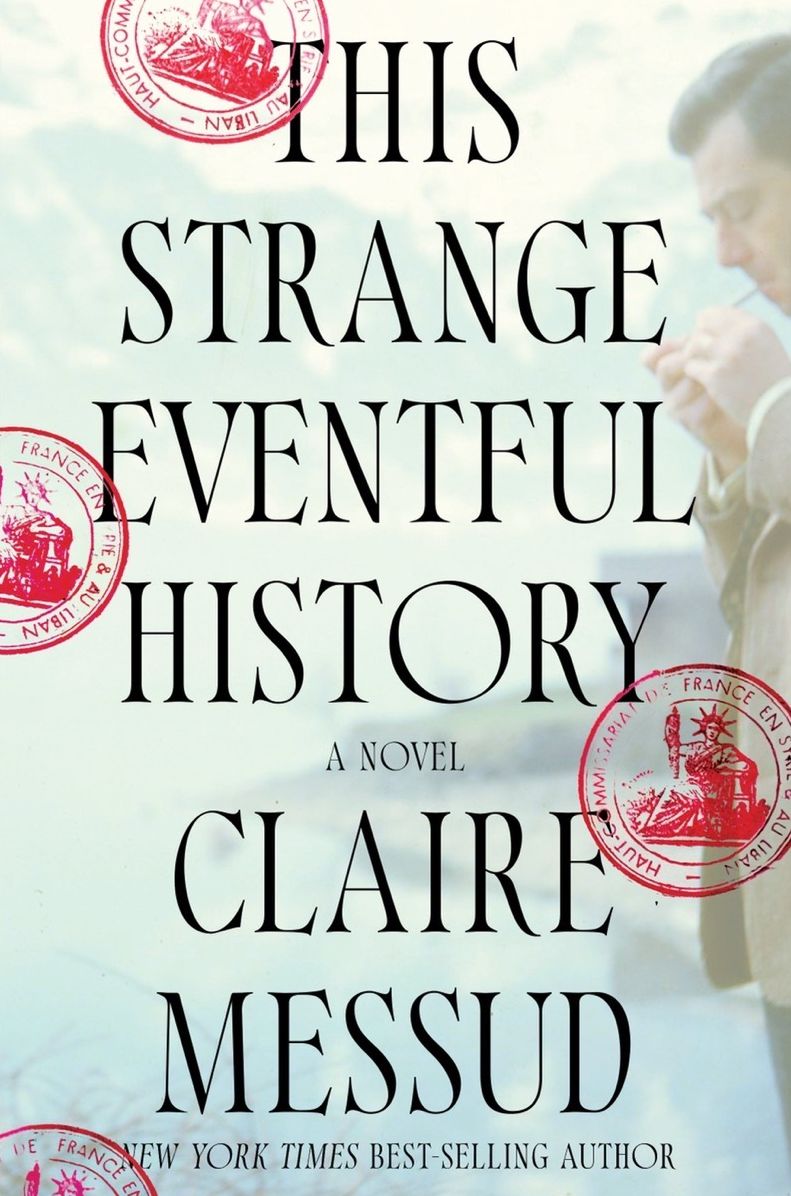This Strange Eventful History: A Novel