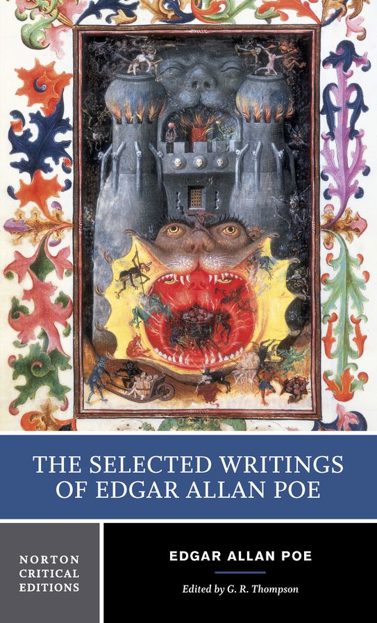 The Selected Writings of Edgar Allan Poe: A Norton Critical Edition