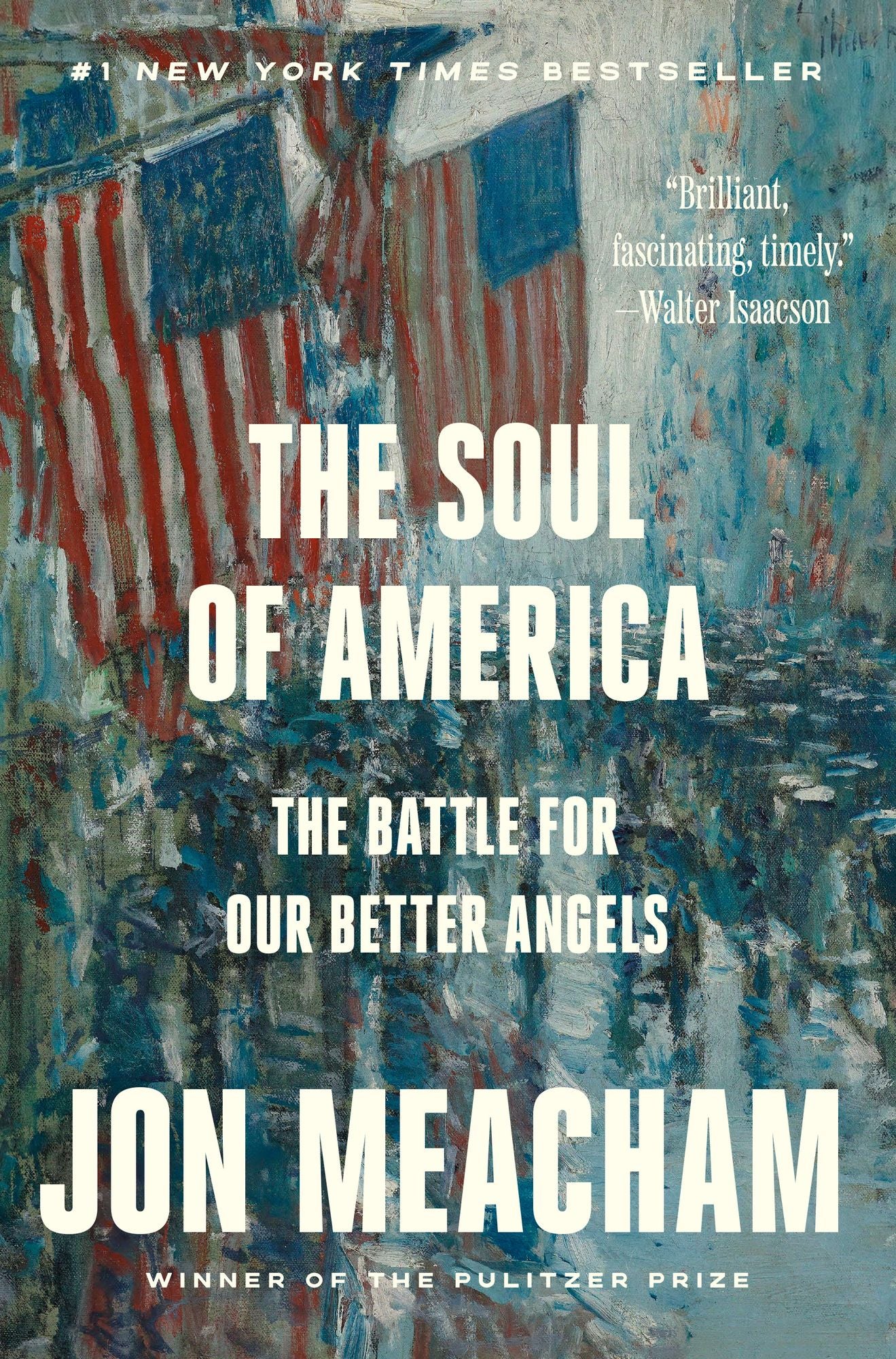 The Soul of America: The Battle for Our Better Angels