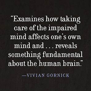 Travelers to Unimaginable Lands: Stories of Dementia, the Caregiver, and the Human Brain