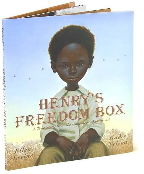 Henry's Freedom Box: A True Story from the Underground Railroad (Caldecott Honor Book)