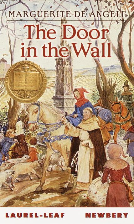 The Door in the Wall (Newbery Medal Winner)