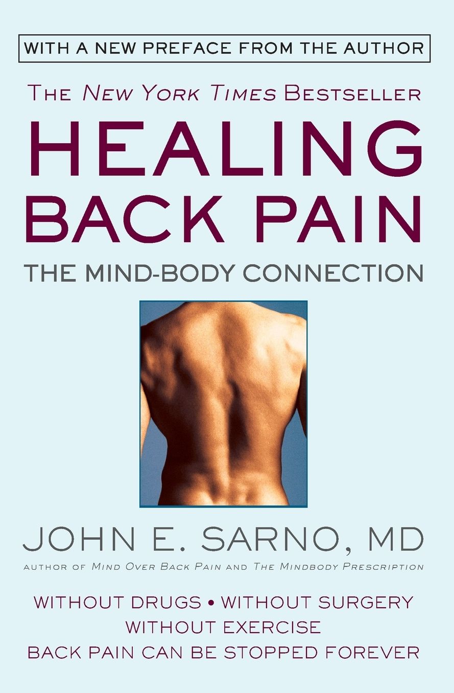 Healing Back Pain: The Mind-Body Connection