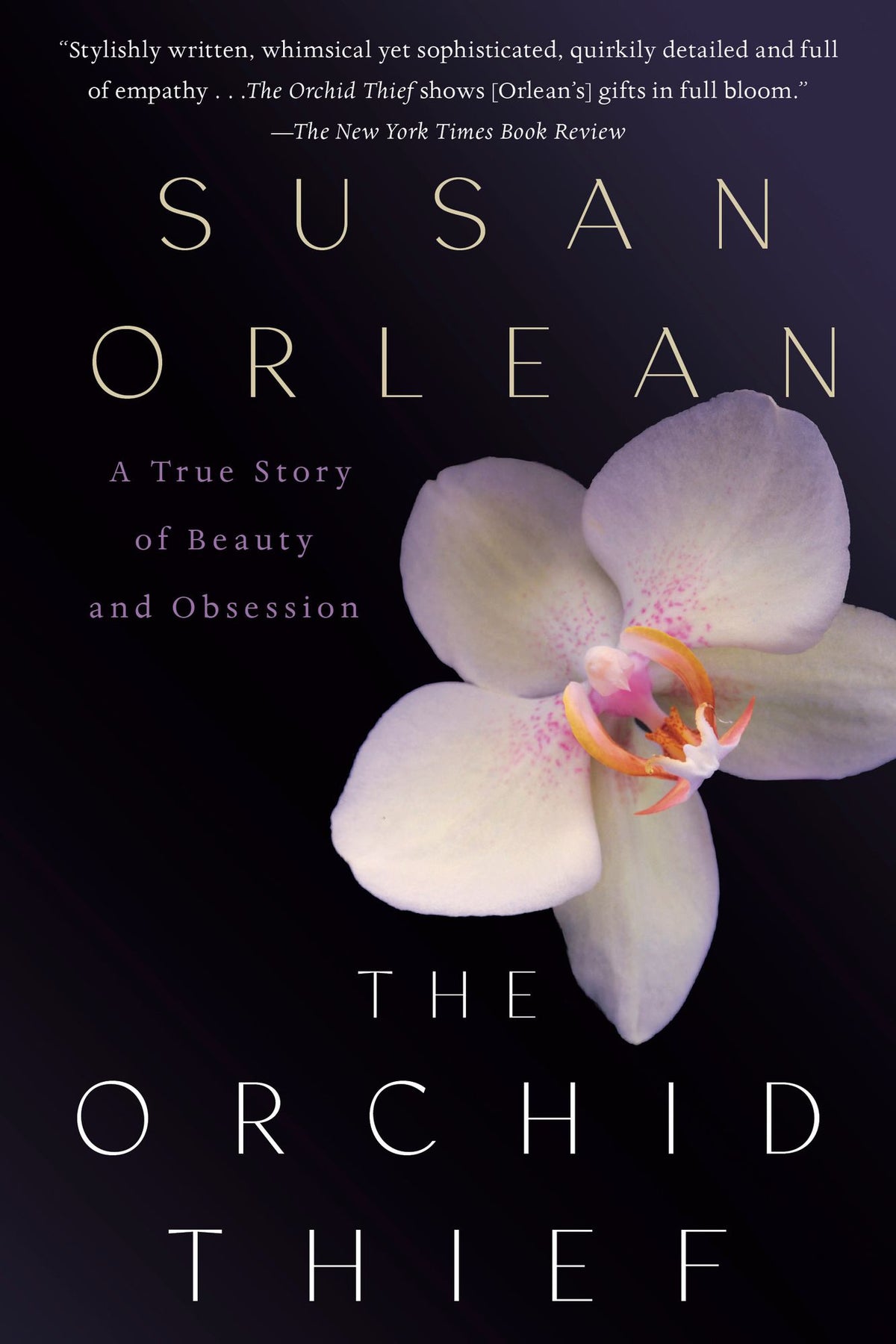 The Orchid Thief: A True Story of Beauty and Obsession
