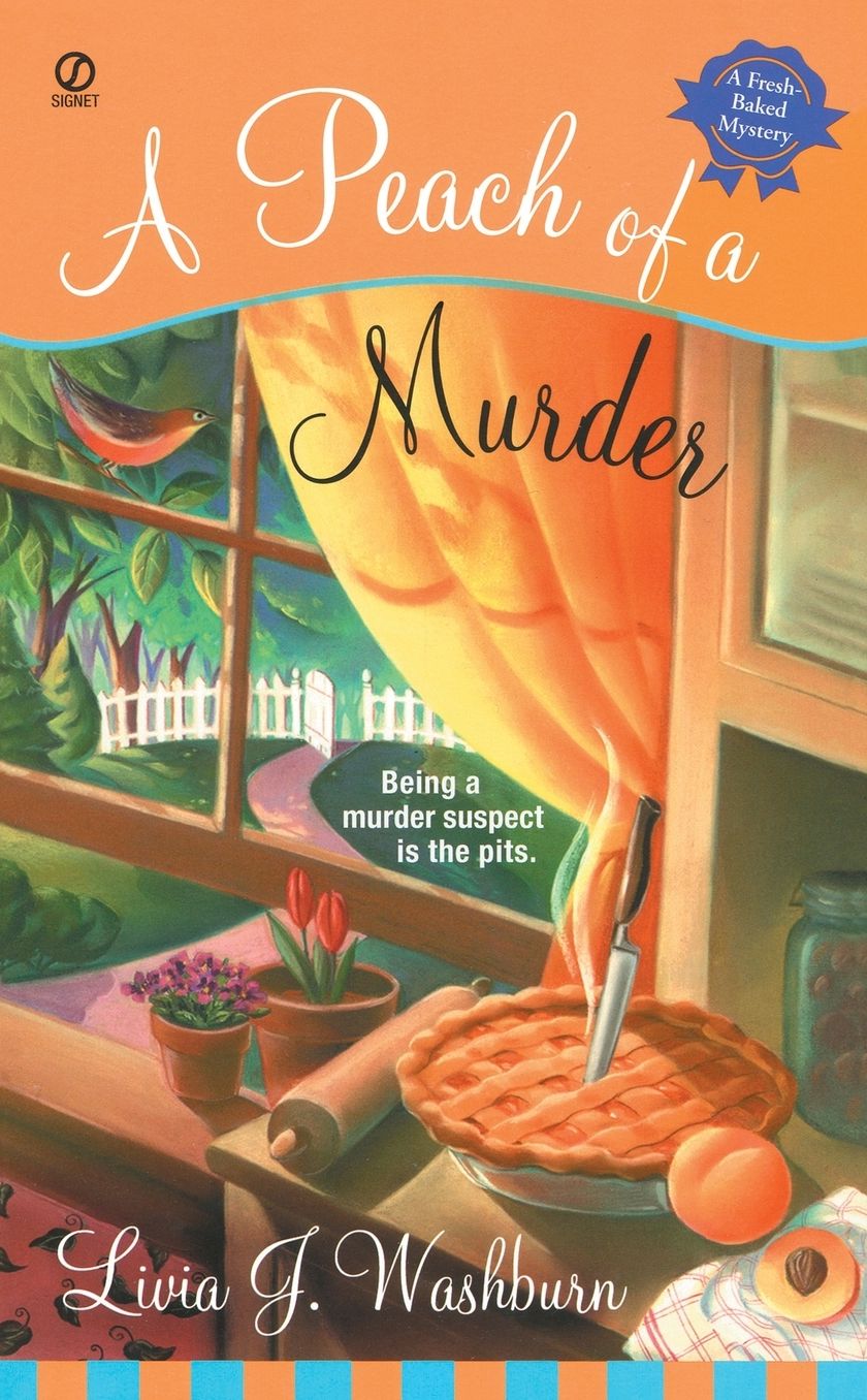 A Peach of a Murder (Fresh-Baked Mystery Series #1)