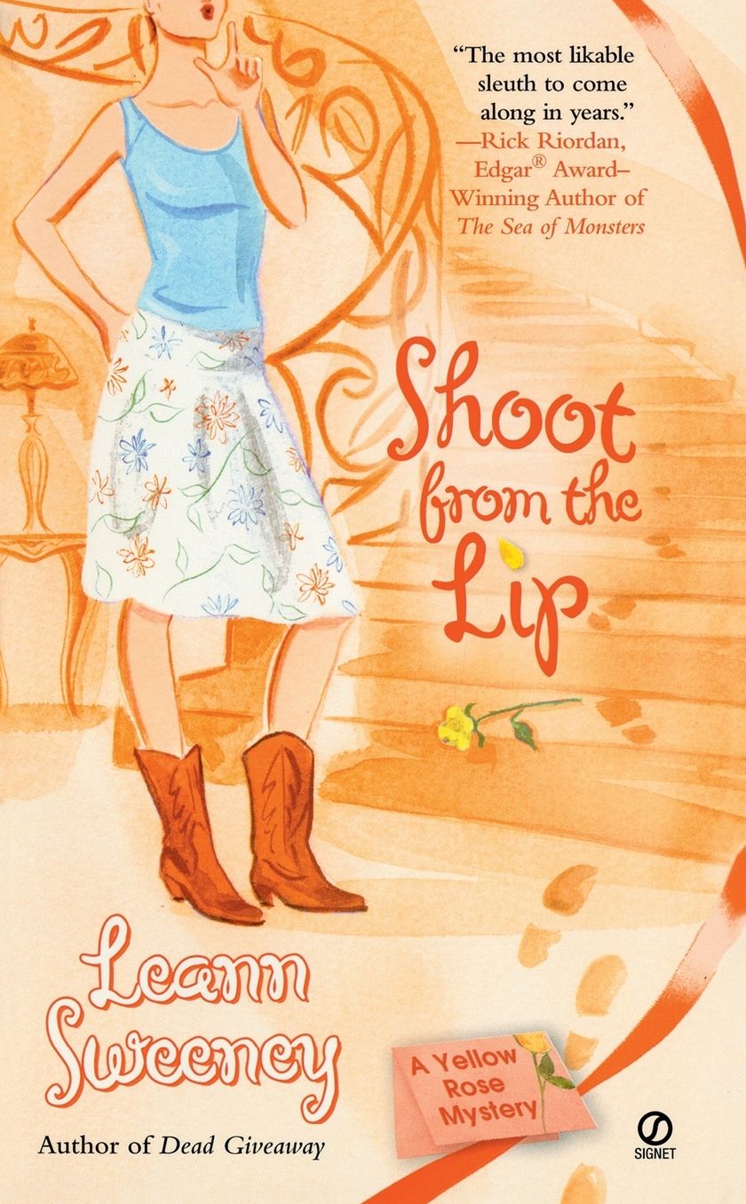Shoot from the Lip (Yellow Rose Series #4)