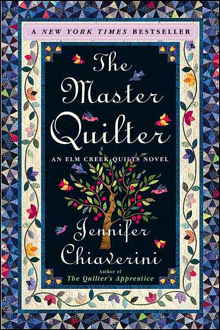 The Master Quilter (Elm Creek Quilts Series #6)