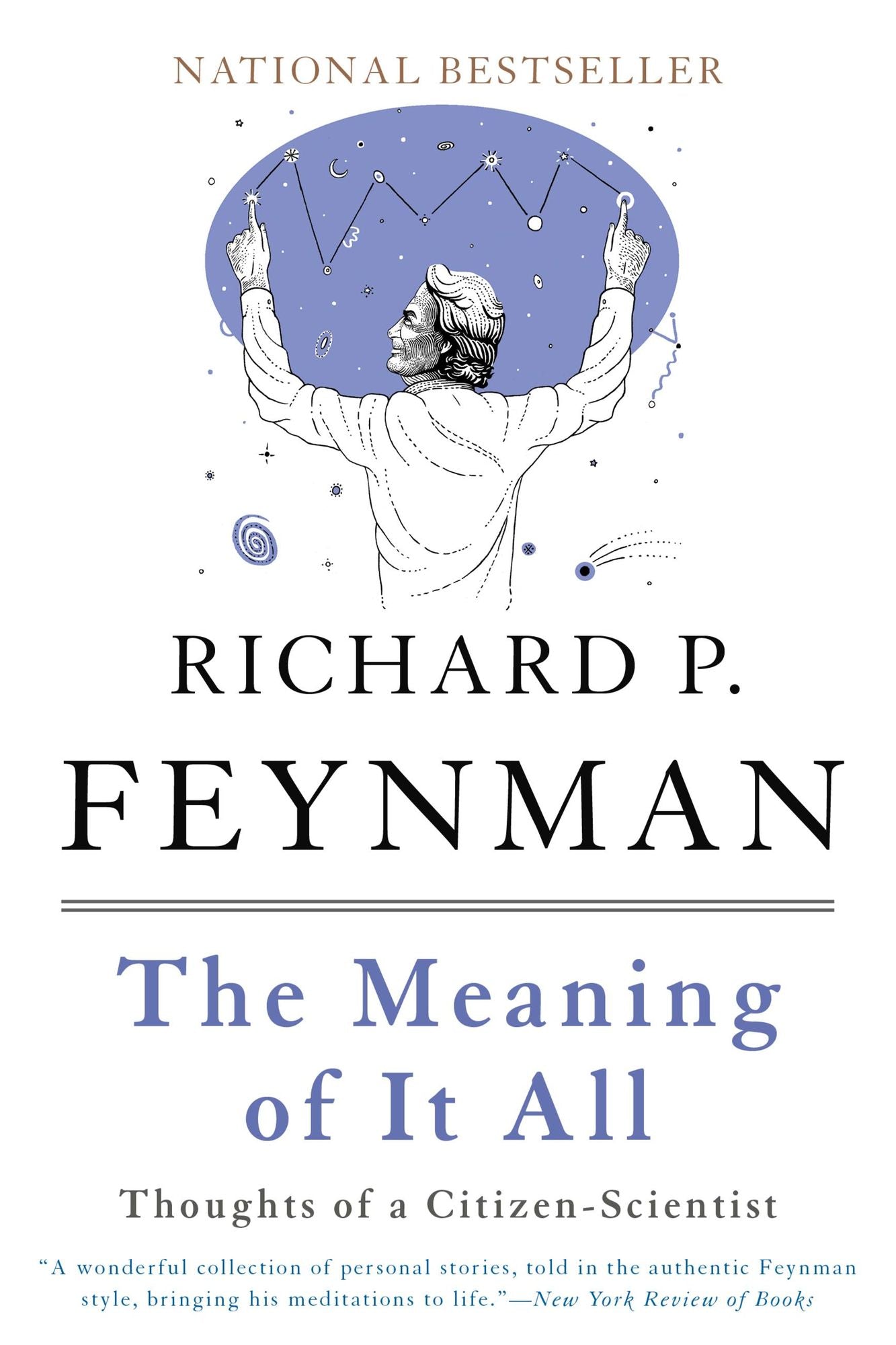 The Meaning of It All: Thoughts of a Citizen-Scientist