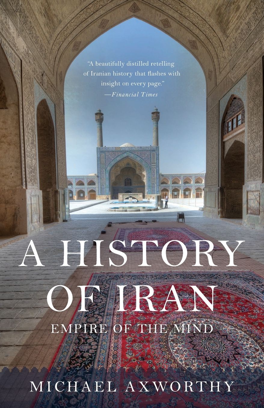 A History of Iran: Empire of the Mind