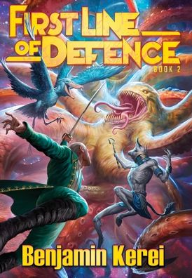 First line of Defence: A Sci-Fi LitRPG adventure