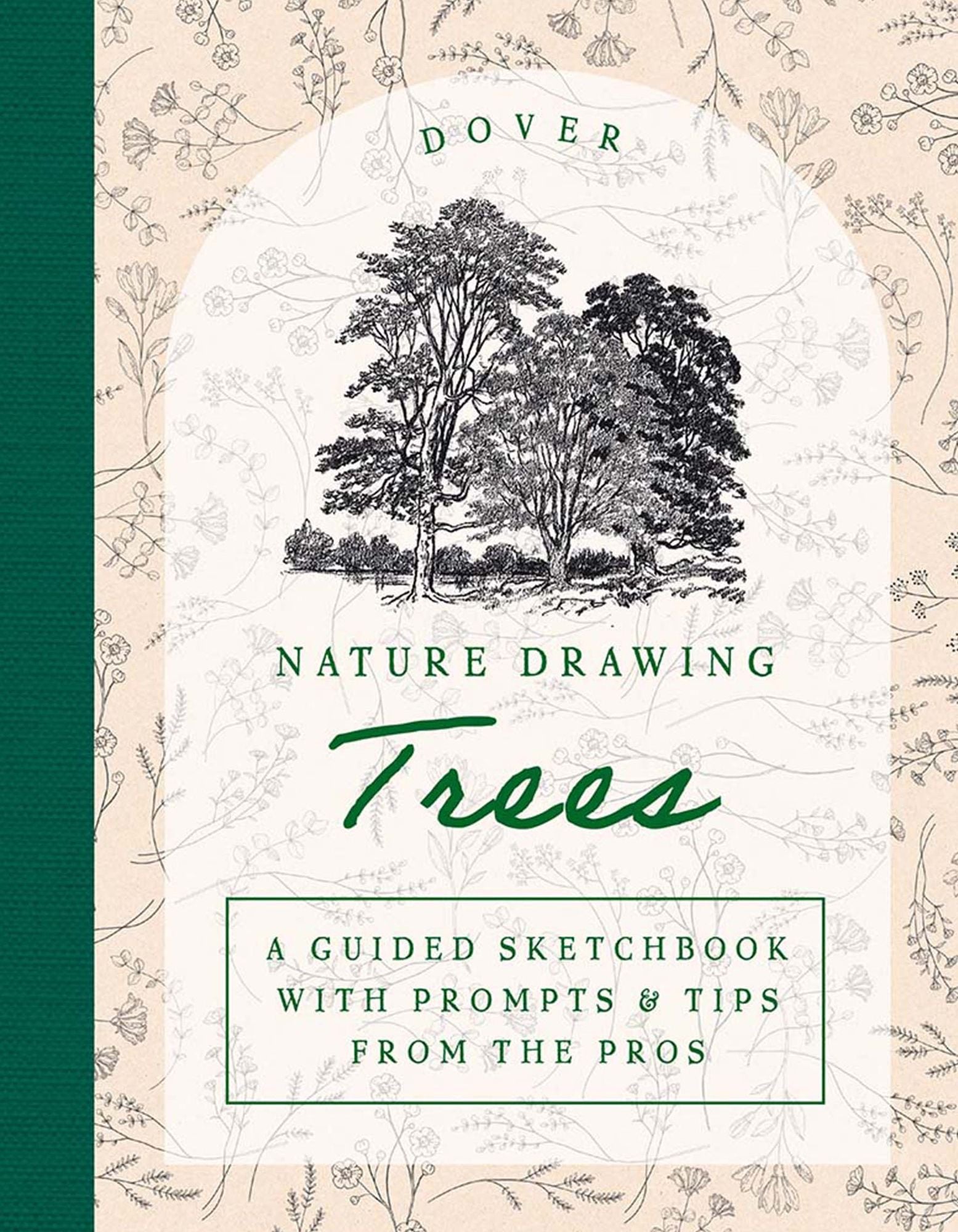 Nature Drawing: Trees: A Guided Sketchbook with Prompts & Tips from the Pros