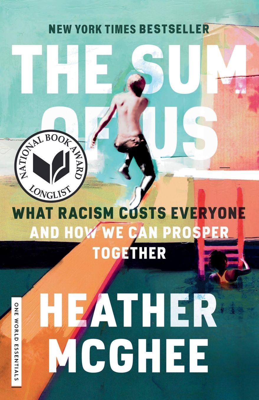 The Sum of Us: What Racism Costs Everyone and How We Can Prosper Together