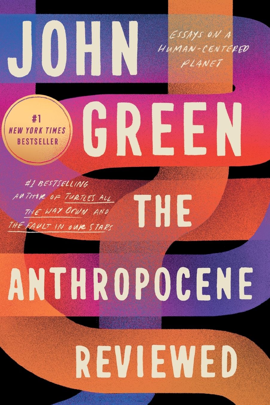 The Anthropocene Reviewed: Essays on a Human-Centered Planet