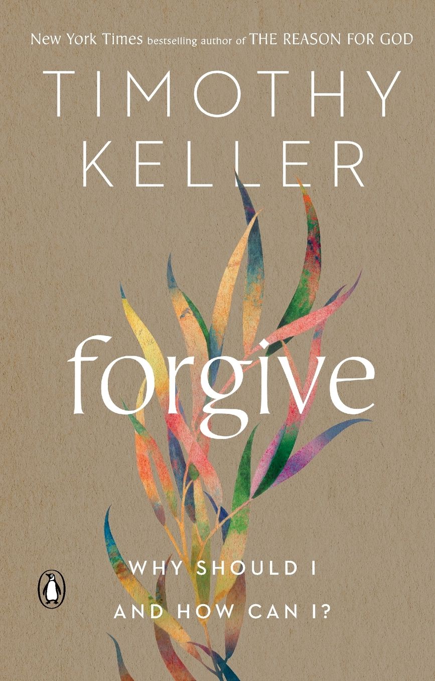 Forgive: Why Should I and How Can I?